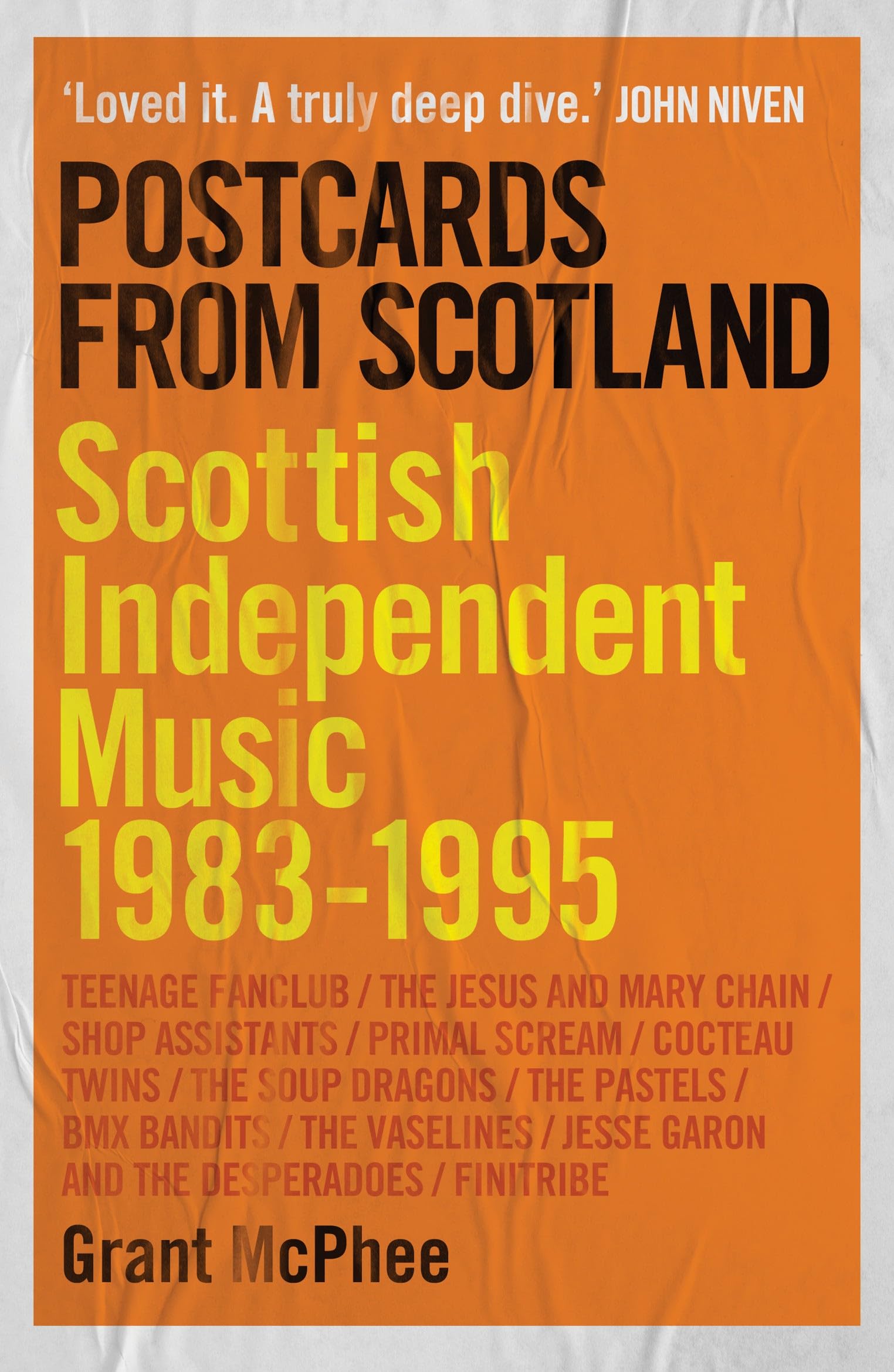 Postcards From Scotland : Scottish Independent Music 1983-1995