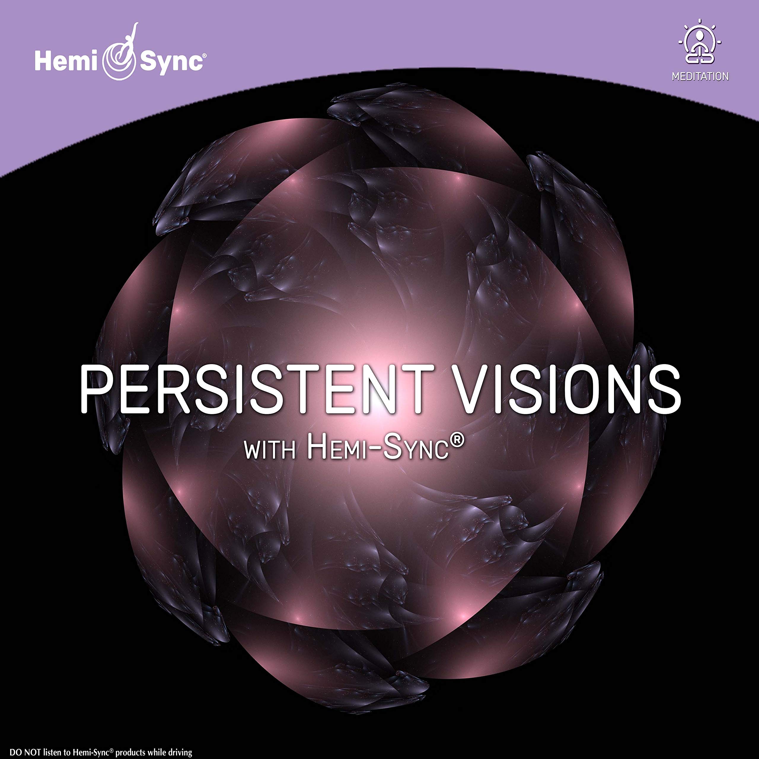 Persistent Visions With Hemi-Sync®