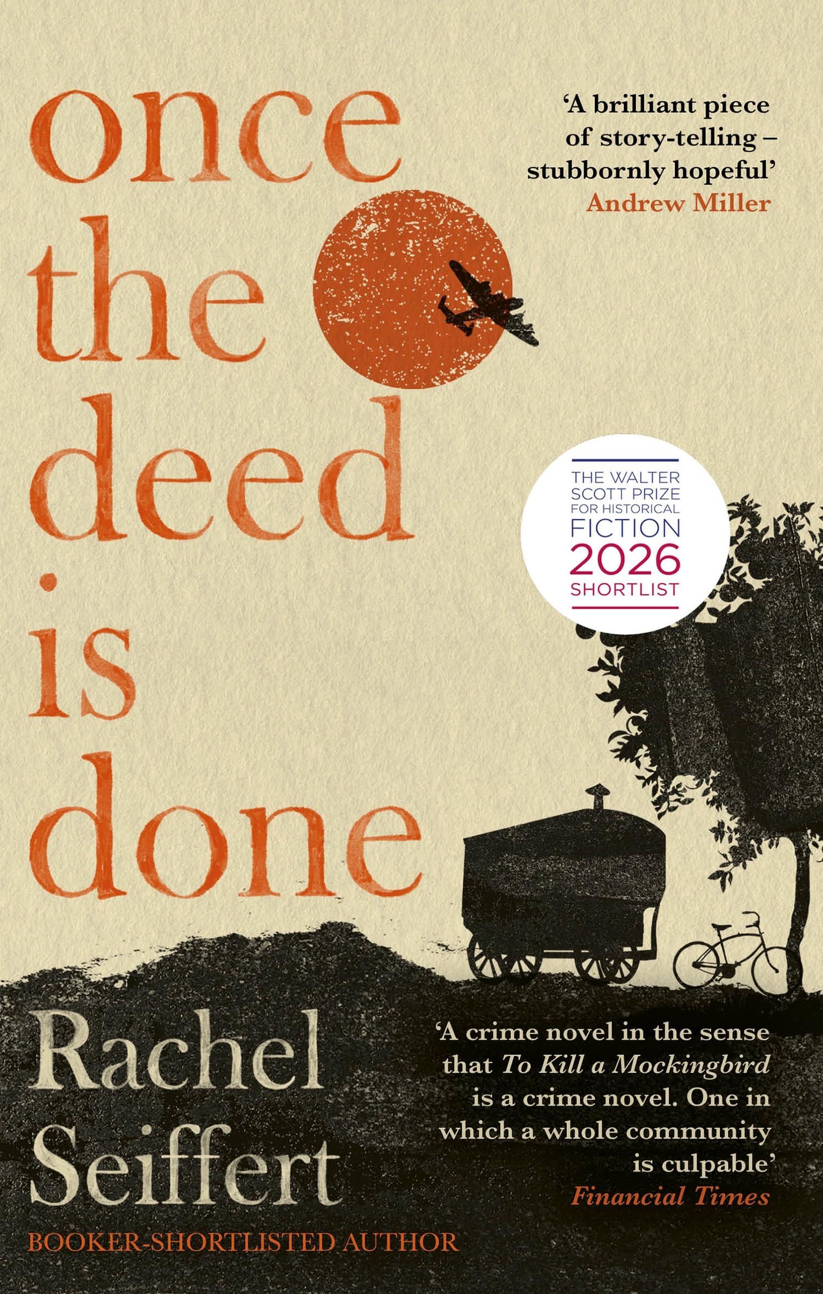 Once the Deed Is Done: Shortlisted for the Walter Scott Prize for Historical Fiction 2026