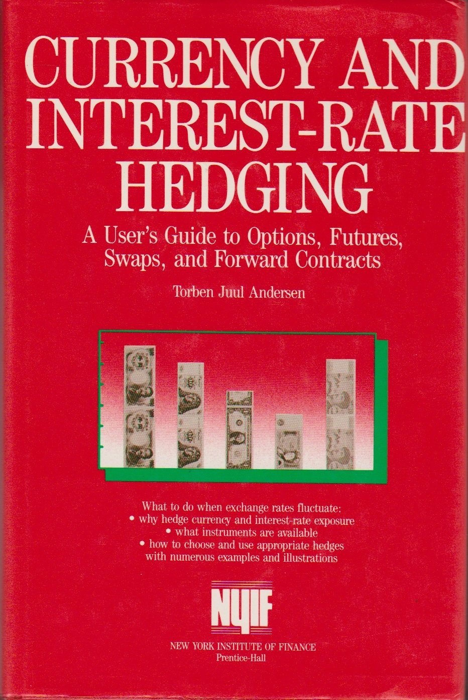 Currency and Interest-Rate Hedging