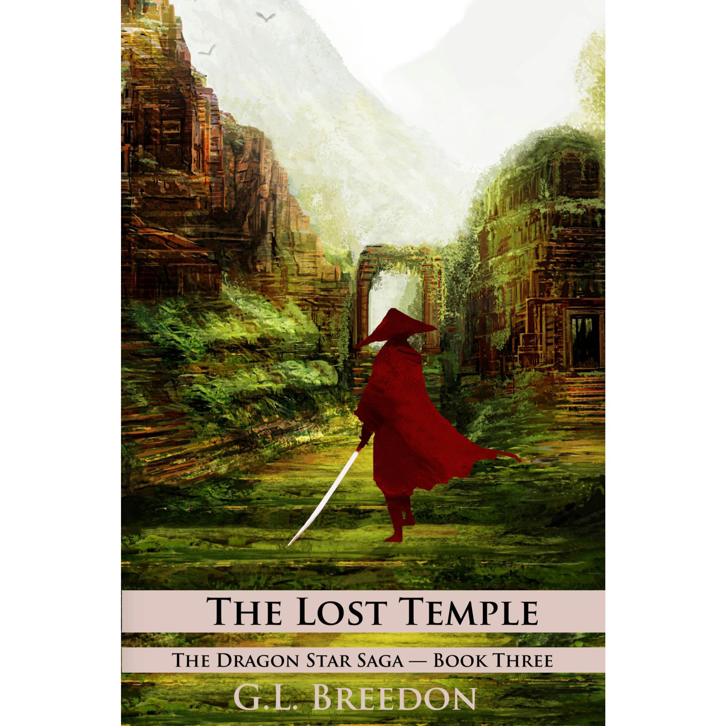The Lost Temple (The Dragon Star Saga – Book 3: Episodes 8-10)