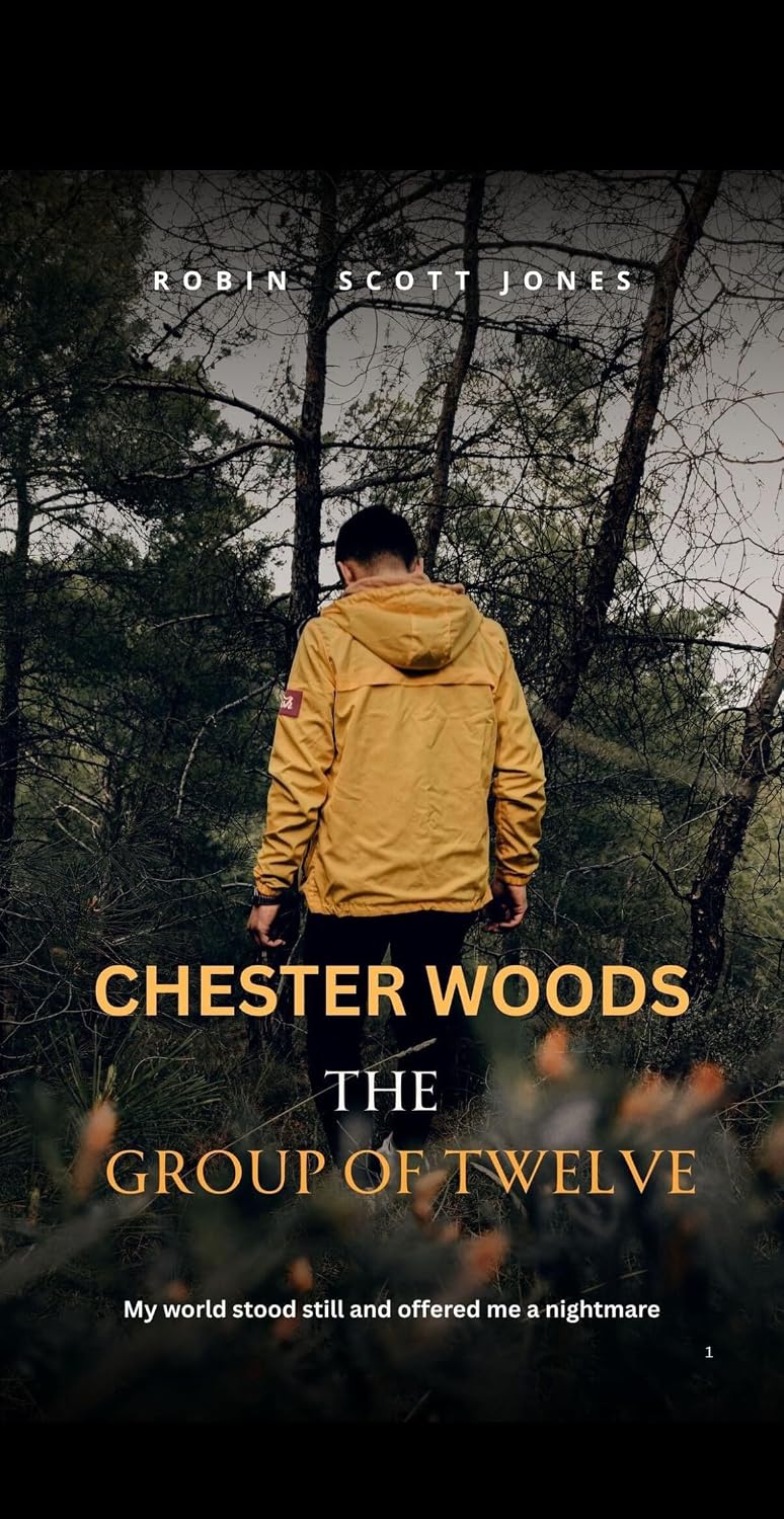 CHESTER WOODS: THE GROUP OF TWELVE      Kindle Edition