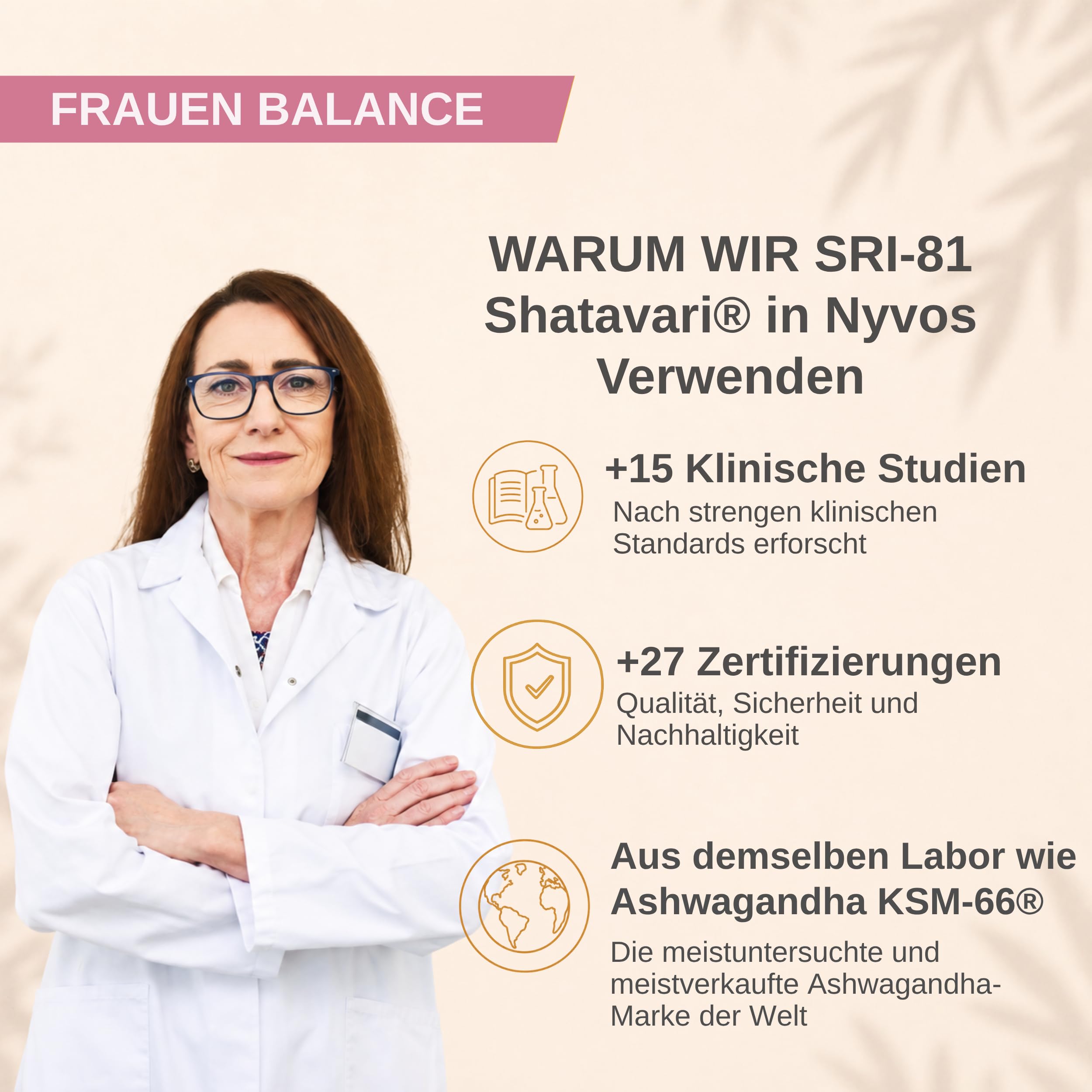 Shatavari SRI-81 Frauen | Balance und Vitalität in jeder Lebensphase | Mit Vitamin B6 und Zink | Patentierter Extrakt >10% Shatavarinen HPLC | Vegan, ohne Gluten und Laktose | Nyvos 120 Kapseln