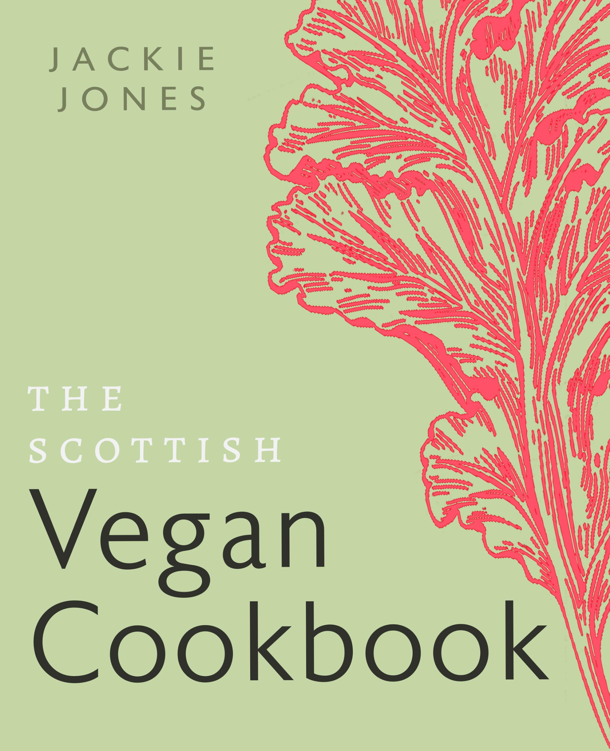 The Scottish Vegan Cookbook. Jones, Jones, 9781780279190 Fast Free Shipping**