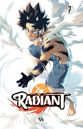 Radiant, Tome 7 : by Tony Valente