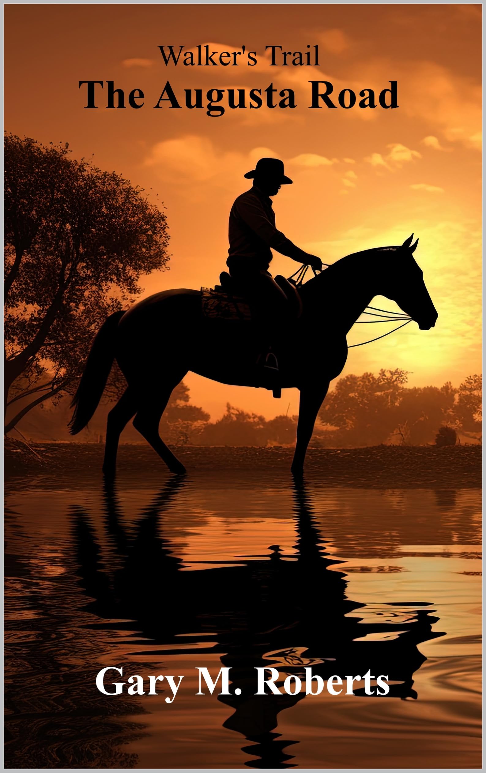 Walker's Trail: The Augusta Road