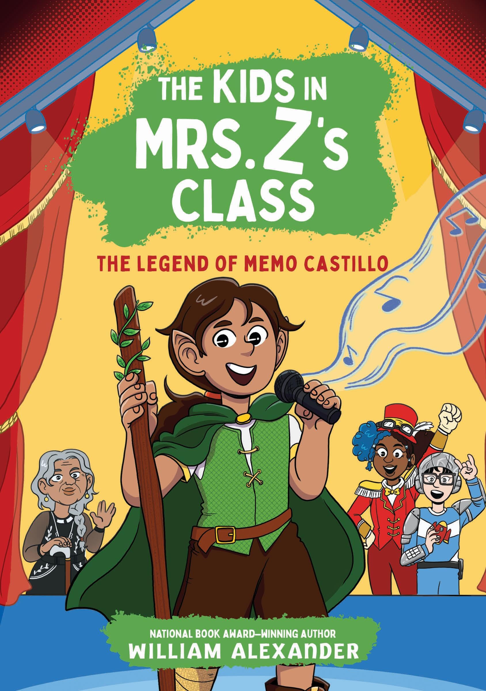 The Kids in Mrs. Z's Class: The Legend of Memo Castillo (The Kids in Mrs. Z's Class, 4)