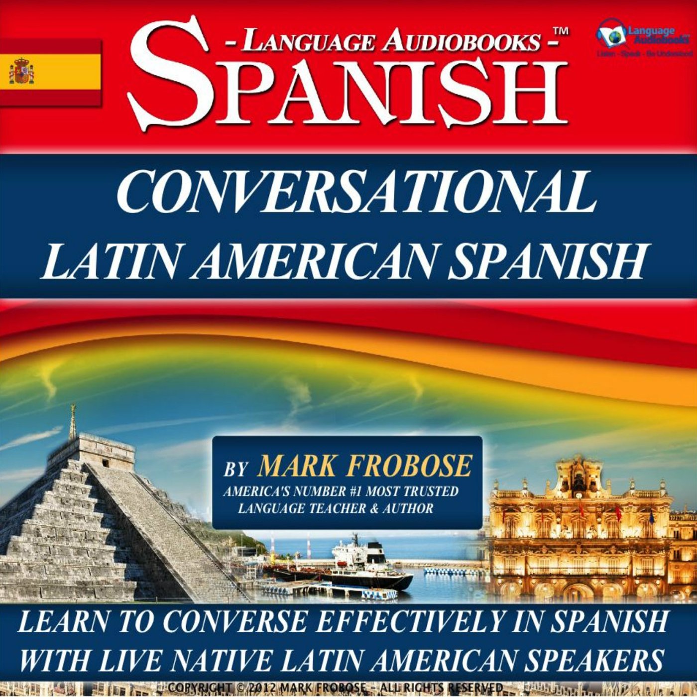 Cover art for Conversational Latin American Spanish - 8 One Hour Audio Lessons (English and Spanish Edition)