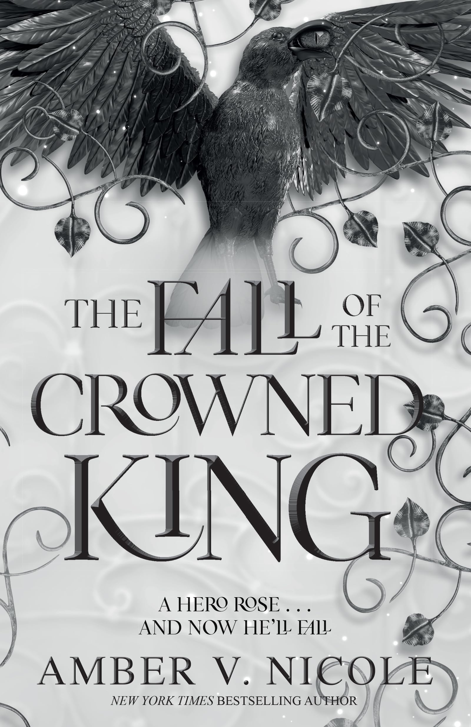 The Fall of the Crowned King: The highly anticipated new book in the New York Times bestselling Gods & Monsters series!