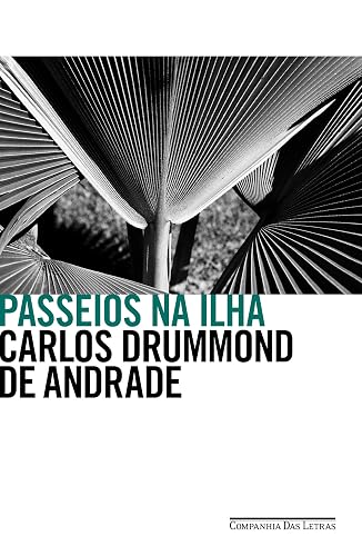 Passeios na ilha: Divagações sobre a vida literária e outras matérias