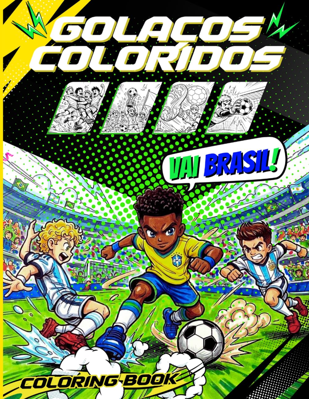 Golaços Coloridos: Livro de colorir com jogadas de futebol cheias de ação para crianças