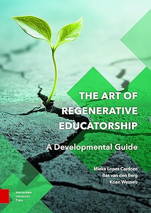 The Art of Regenerative Educatorship: A Developmental Guide-Wow! eBook