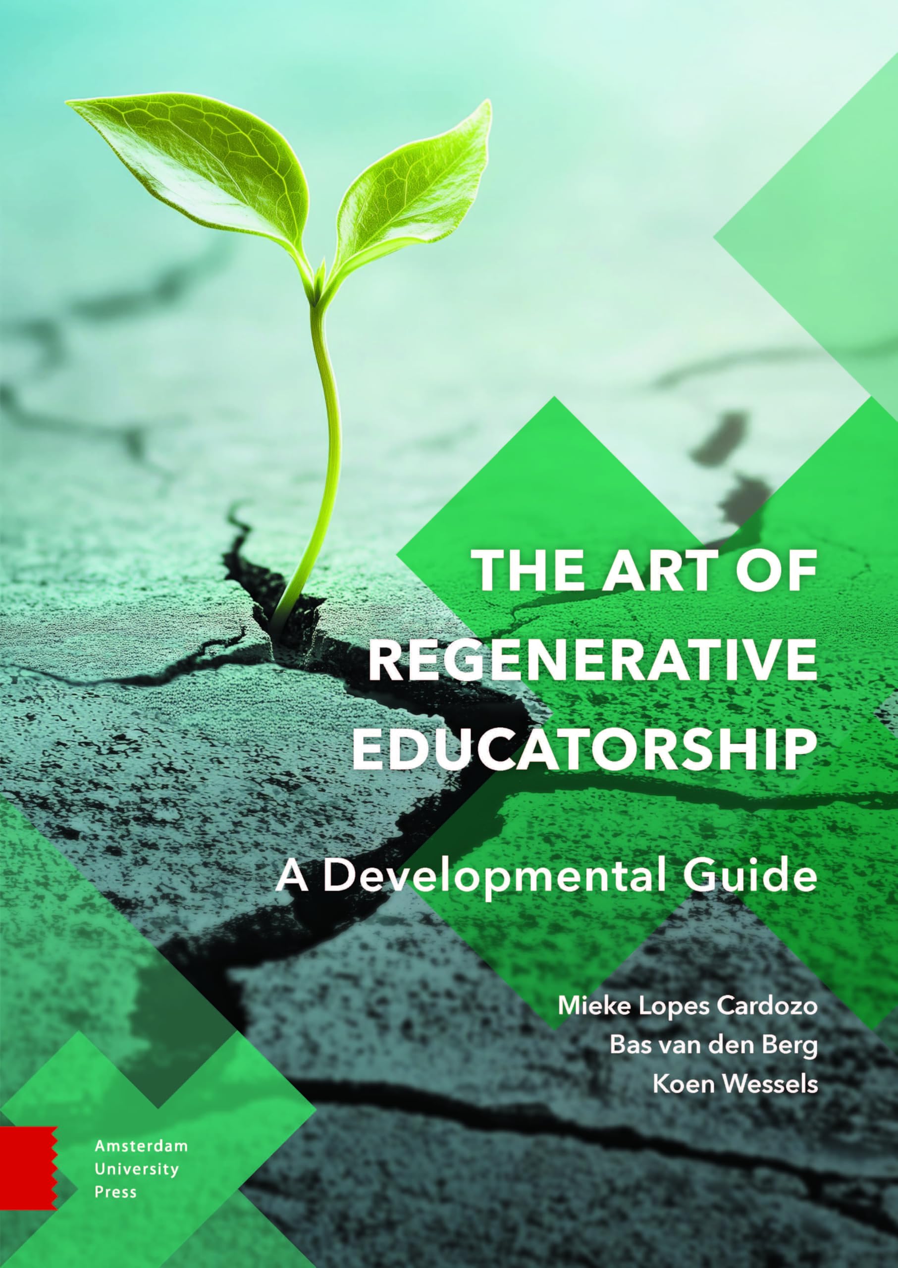 The Art of Regenerative Educatorship: A Developmental Guide (Perspectives on Inter- and Transdisciplinarity)