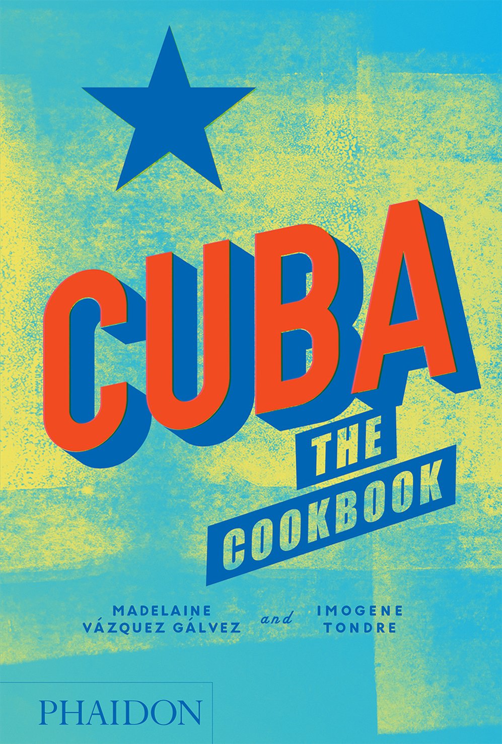 PHAIDON Cuba: The Cookbook