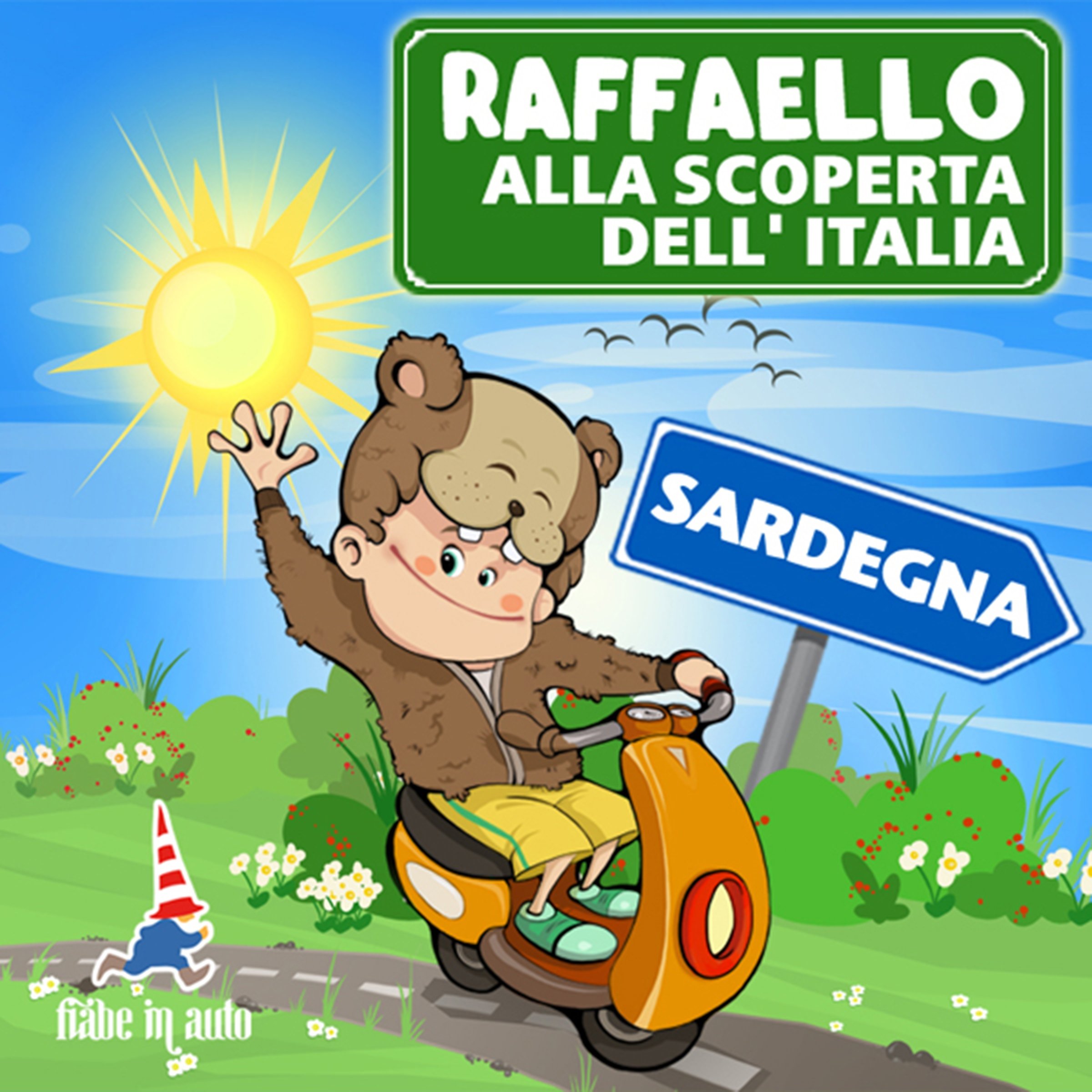 Raffaello alla scoperta dell'Italia - Sardegna. V.I.P. in Costa Smeralda