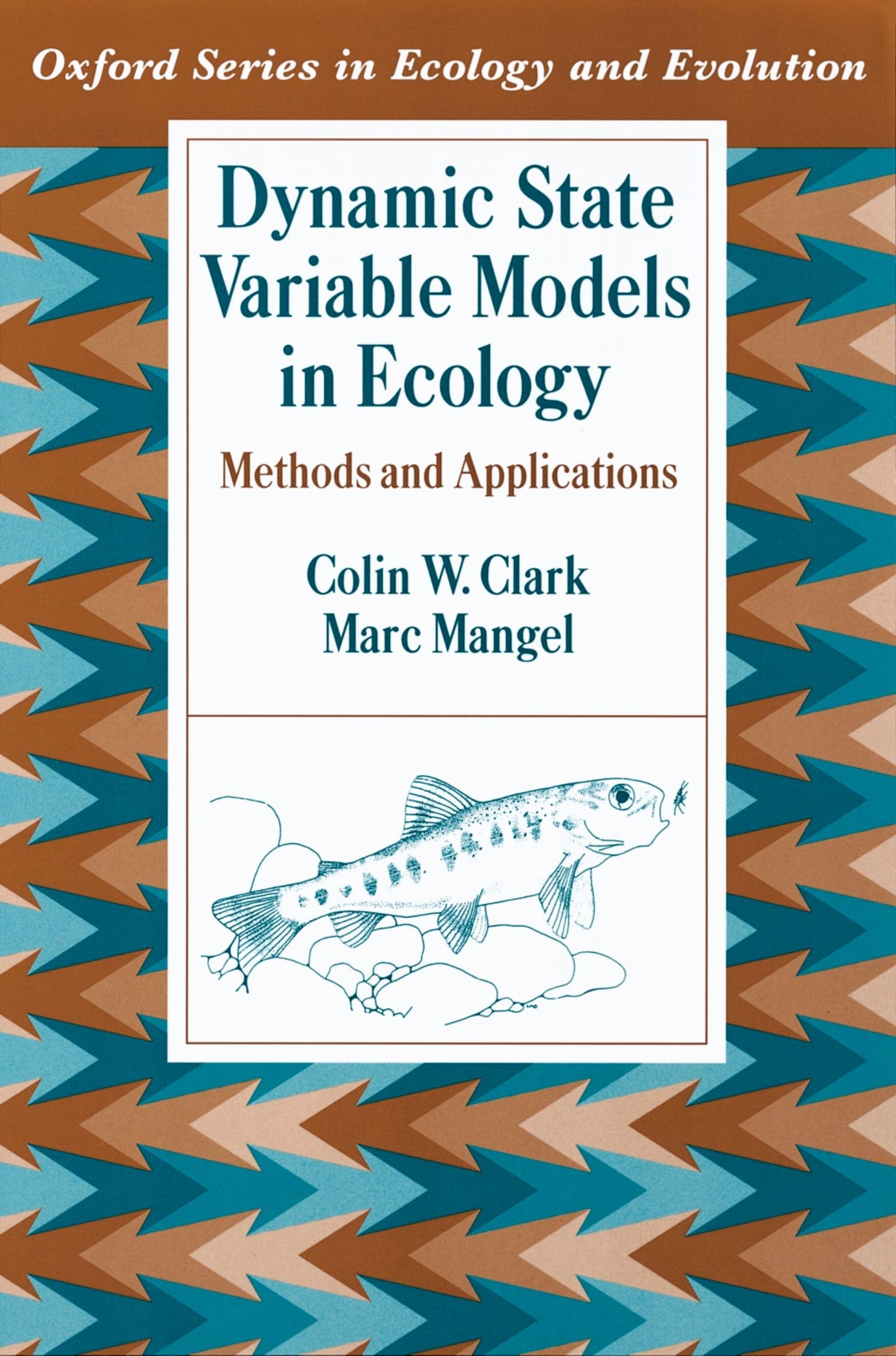 Dynamic State Variable Models in Ecology: Methods and Applications (Oxford Series in Ecology and Evolution)