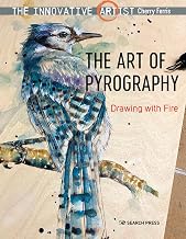 Innovative Artist: Art of Pyrography, The: Drawing with fire