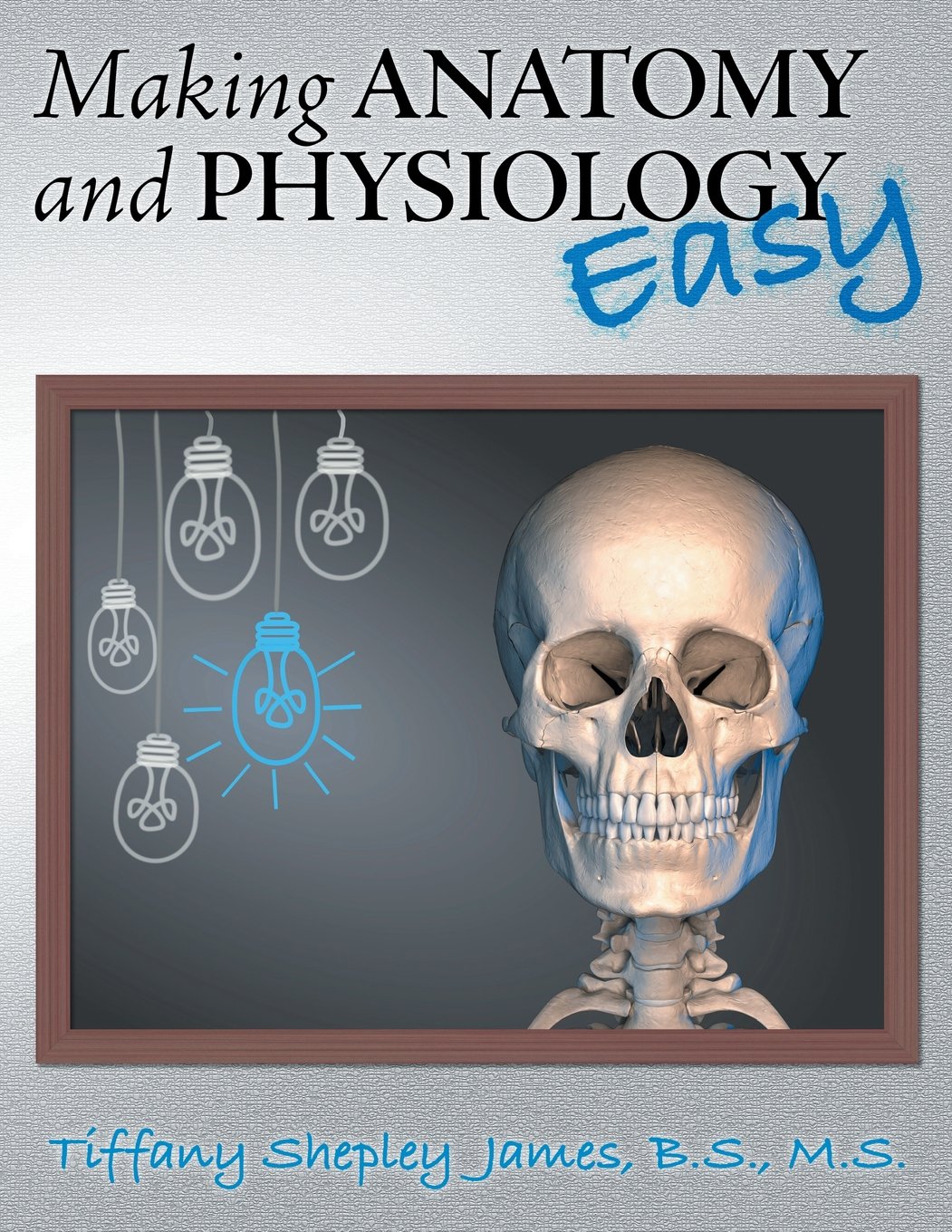 Buy Making Anatomy and Physiology Easy — BookShops.in