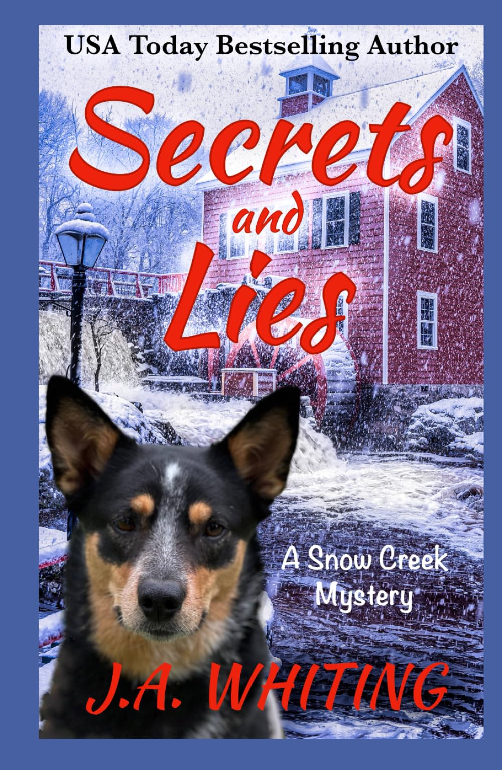 Secrets and Lies (A Snow Creek Mystery)