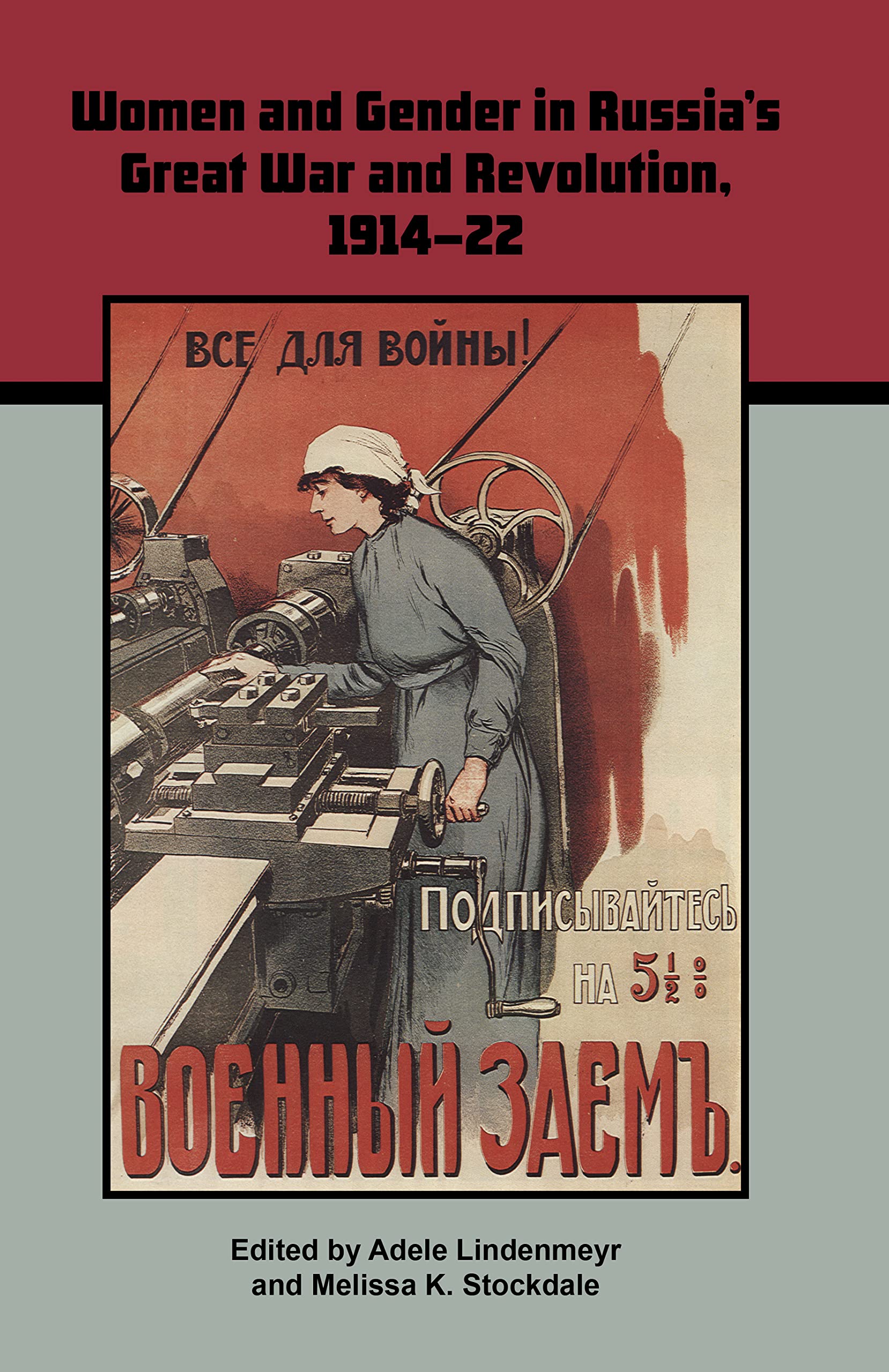 Buy Women and Gender in Russia's Great War and Revolution, 1914-22 (Russia's Great War & Revolution, 10) — BookShops.in