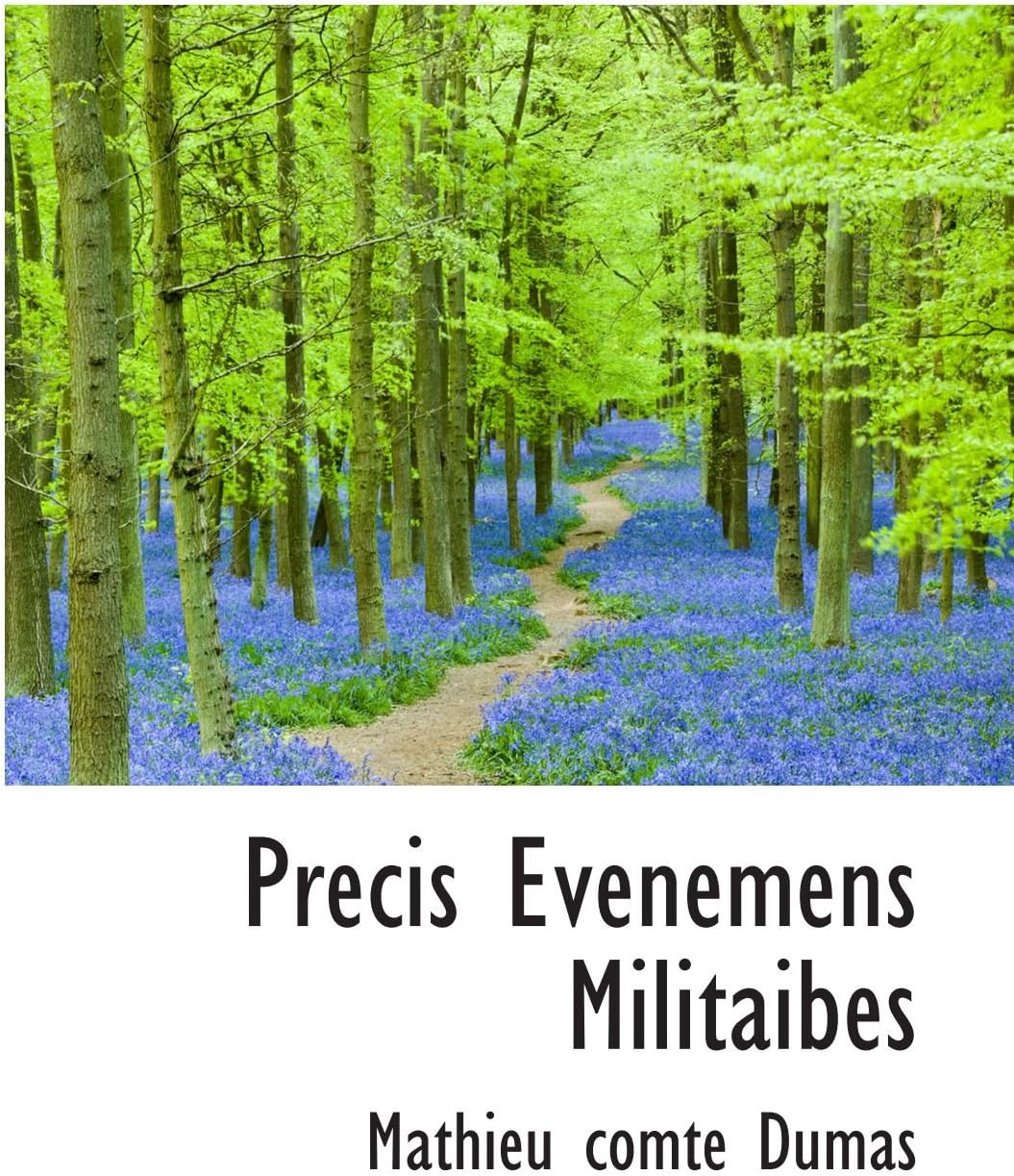 Precis Evenemens Militaibes