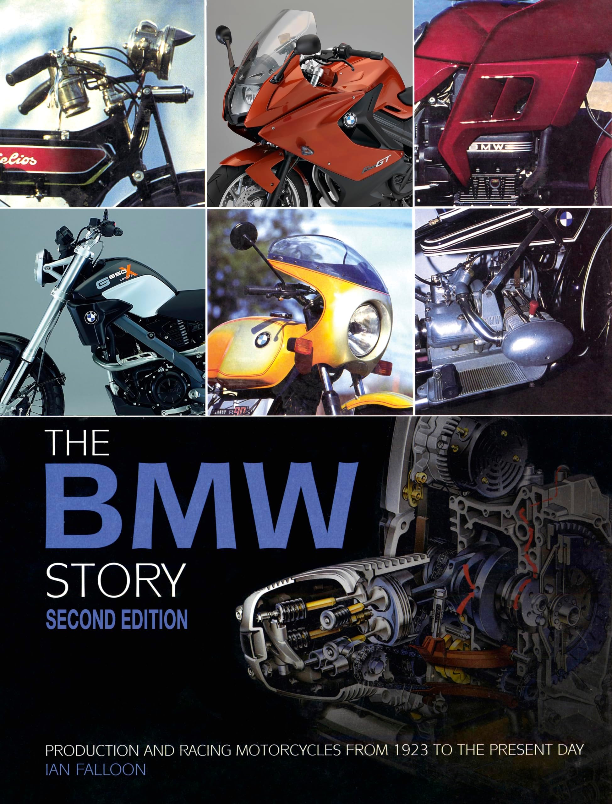The BMW Motorcycle Story – second edition: Production and Racing Motorcycles from 1923 to the Present Day