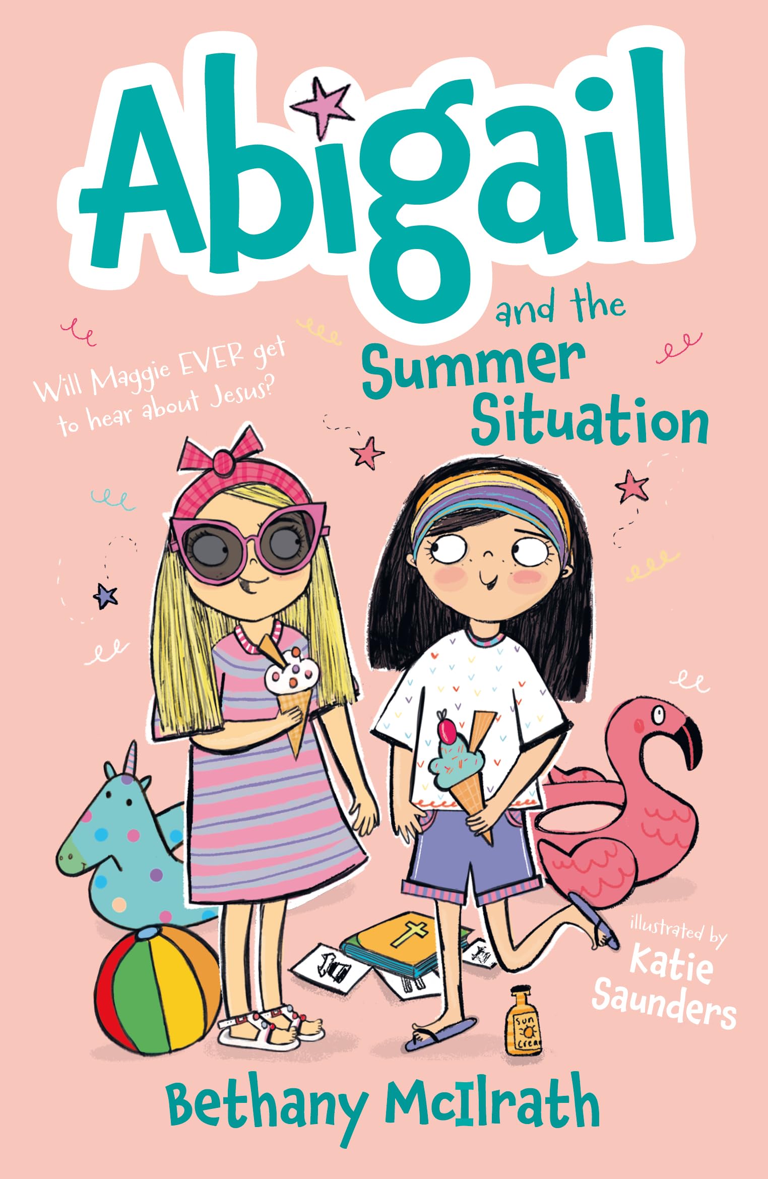 Abigail and the Summer Situation: Will Maggie EVER Get to Hear About Jesus? (Christian fiction novel exploring evangelism. Great gift for kids ages 7+ middle grade.)