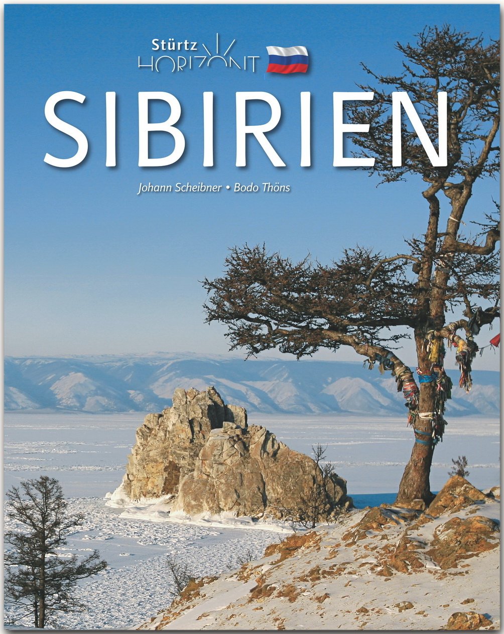 Horizont Sibirien: 160 Seiten Bildband mit über 280 Bildern - STÜRTZ Verlag