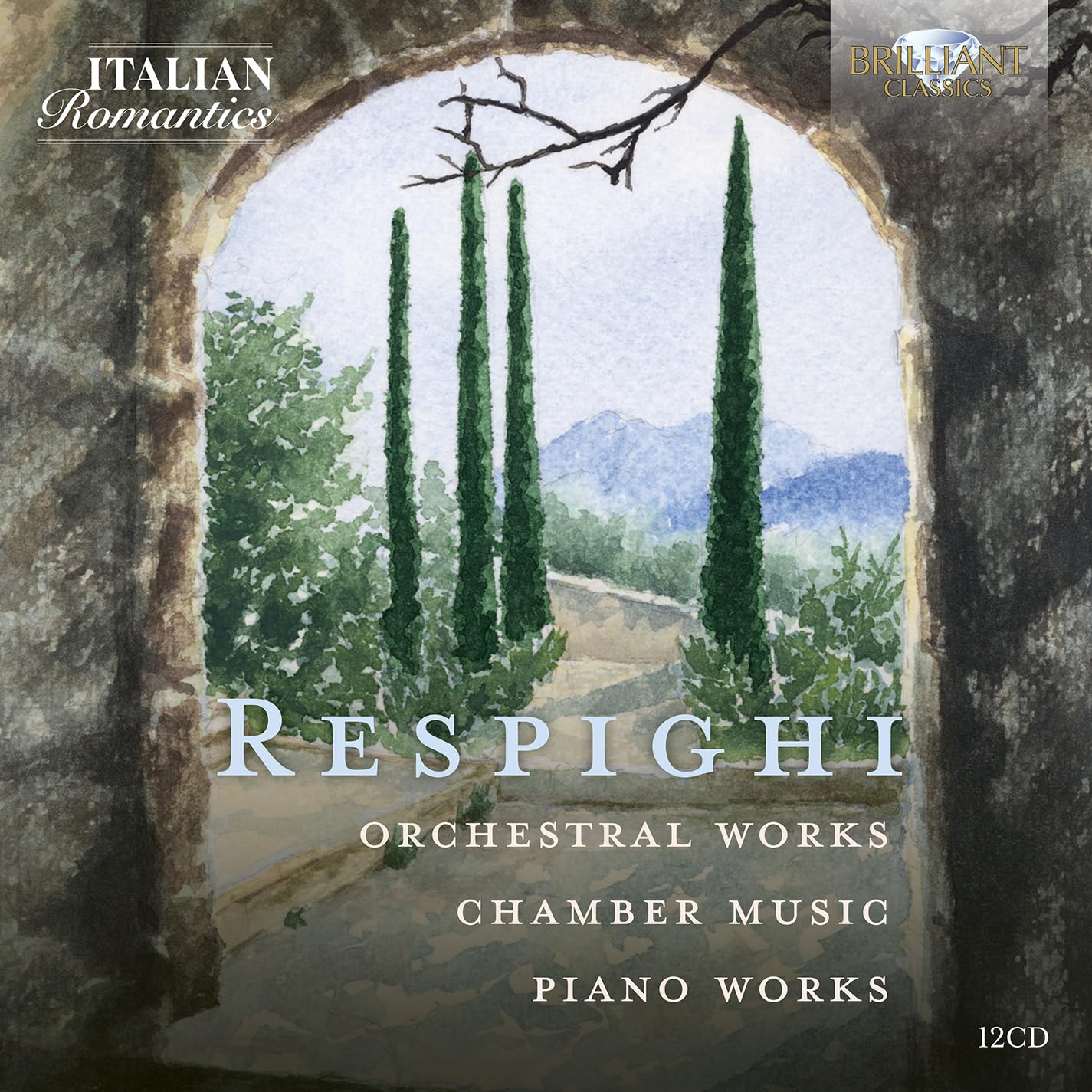Respighi: Orchestral Works, Chamber Music, Piano Works