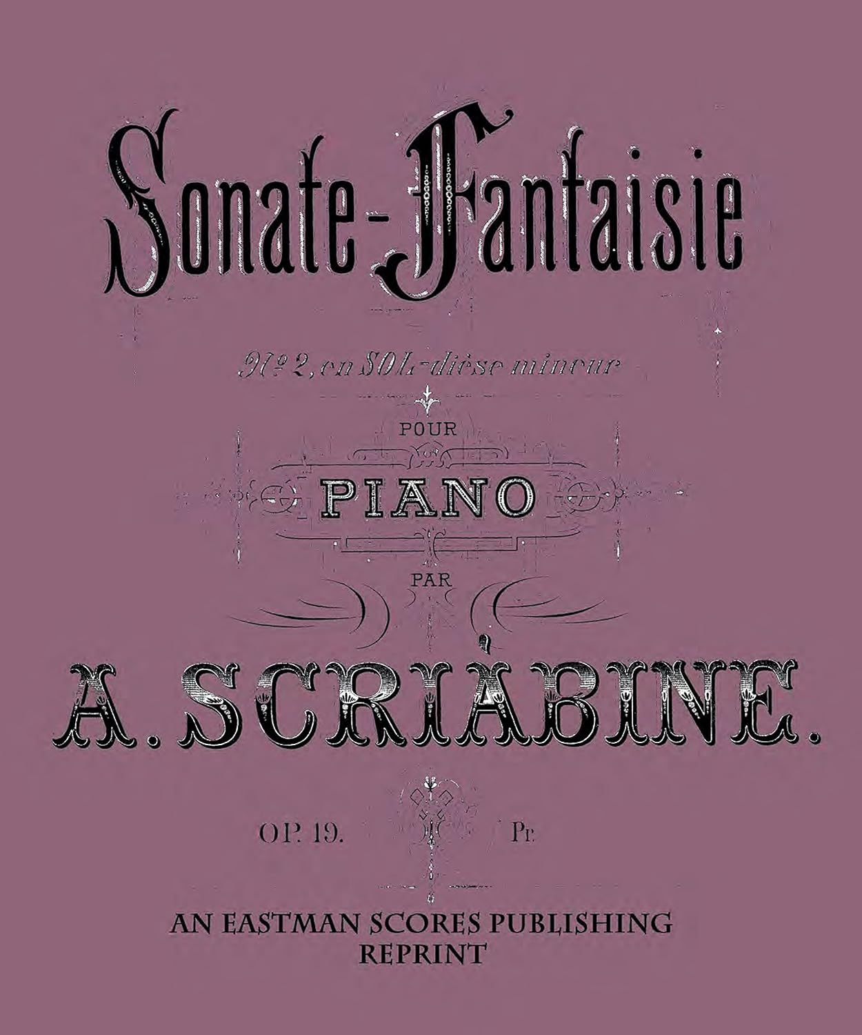 Scriabin Sonatefantaisie No. 2, en soldiese mineur, pour piano, op
