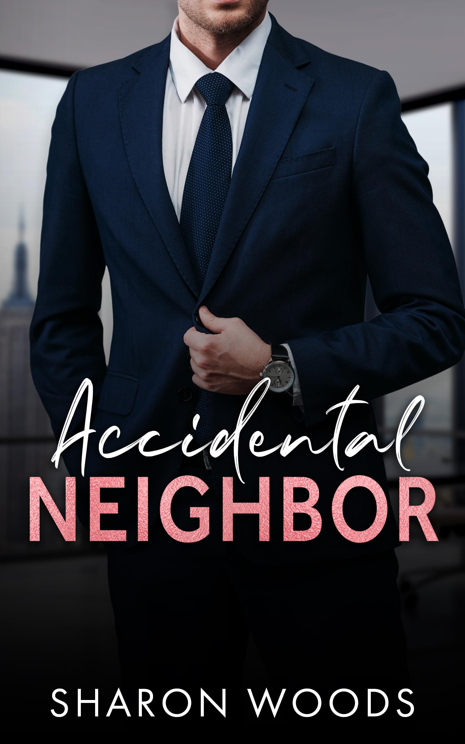 Accidental Neighbor (The Gentlemen Series Book 1)