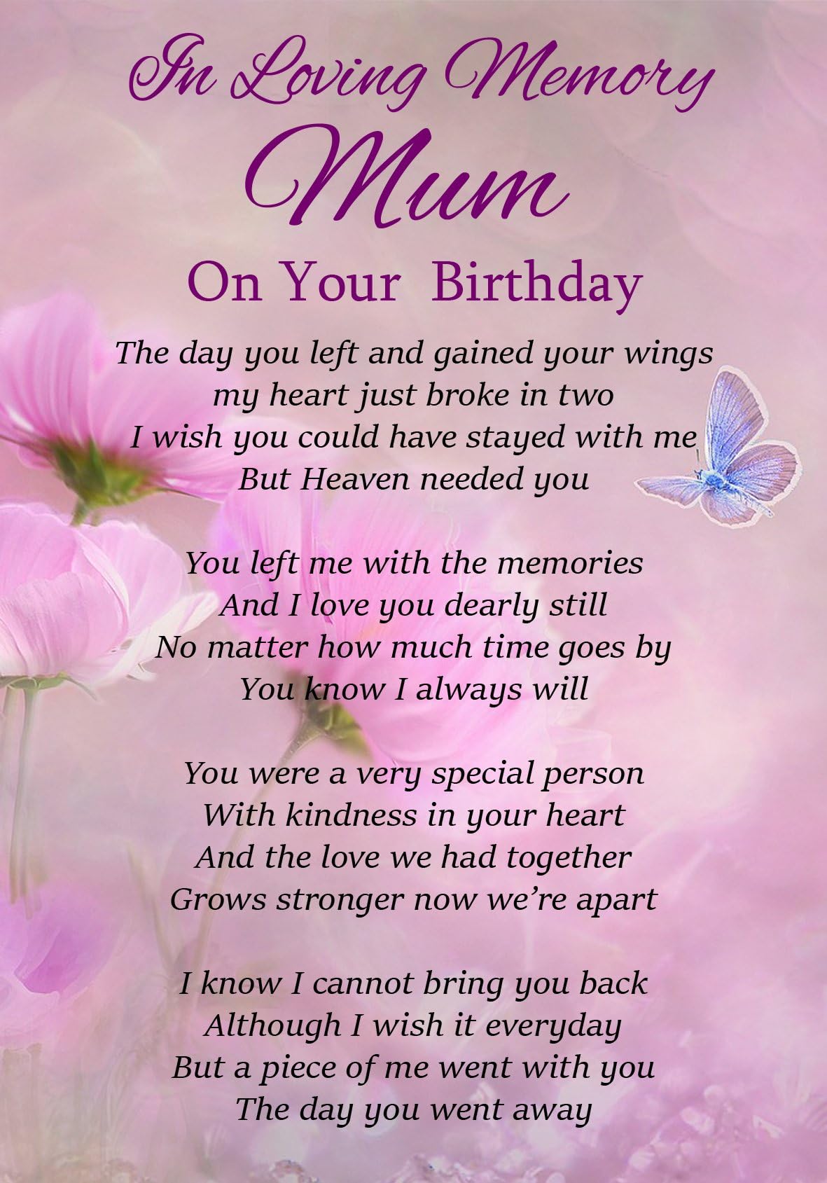 In Loving Memory Mum On Your Birthday Memorial Graveside Funeral Poem Keepsake Card Includes Free Ground Stake F319