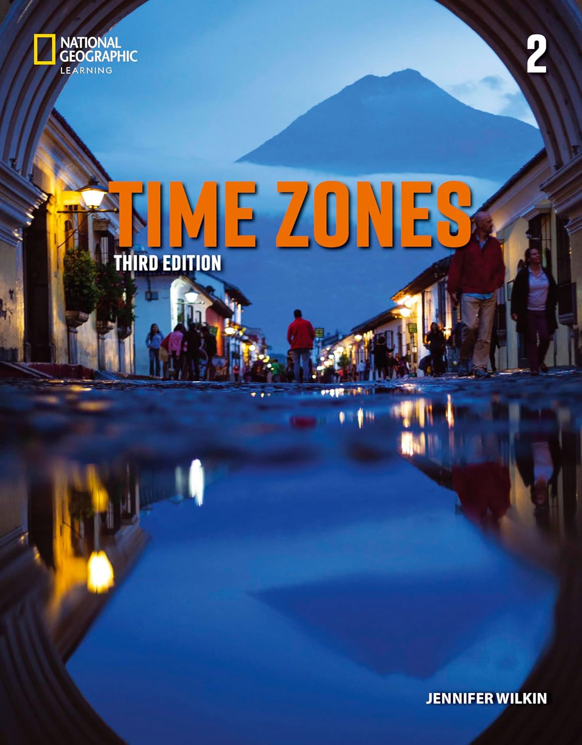 Time Zones 2 with the Spark Platform (Time Zones, Third Edition, K12)