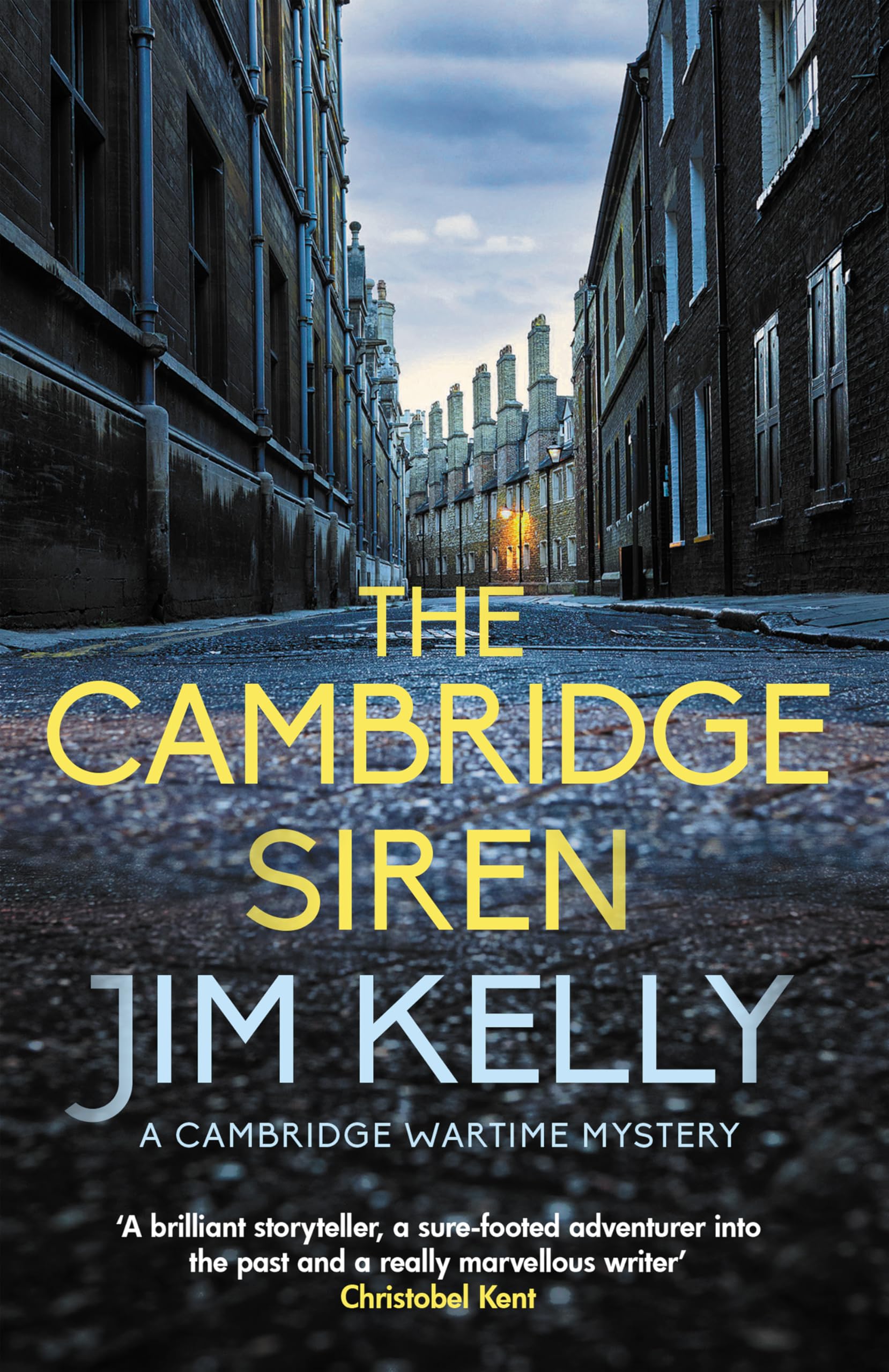 The Cambridge Siren The thrilling wartime mystery by Jim  Kelly (Paperback Book)