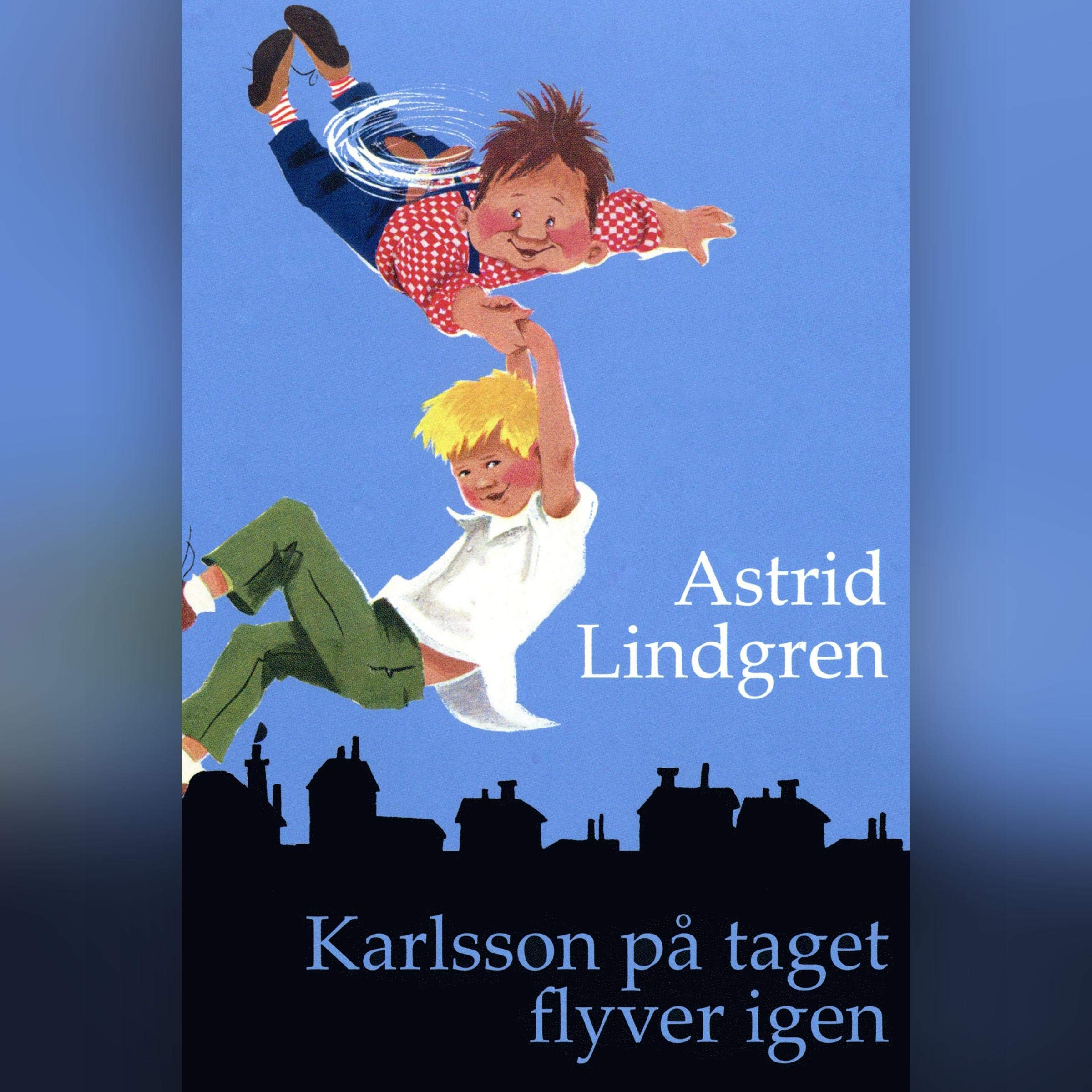 Karlsson på taget flyver igen