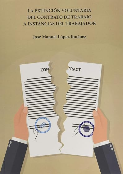 La extinción voluntaria del contrato de trabajo a instancias del trabajador