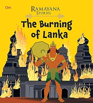 RAMAYANA STORIES THE BURNING OF LANKA