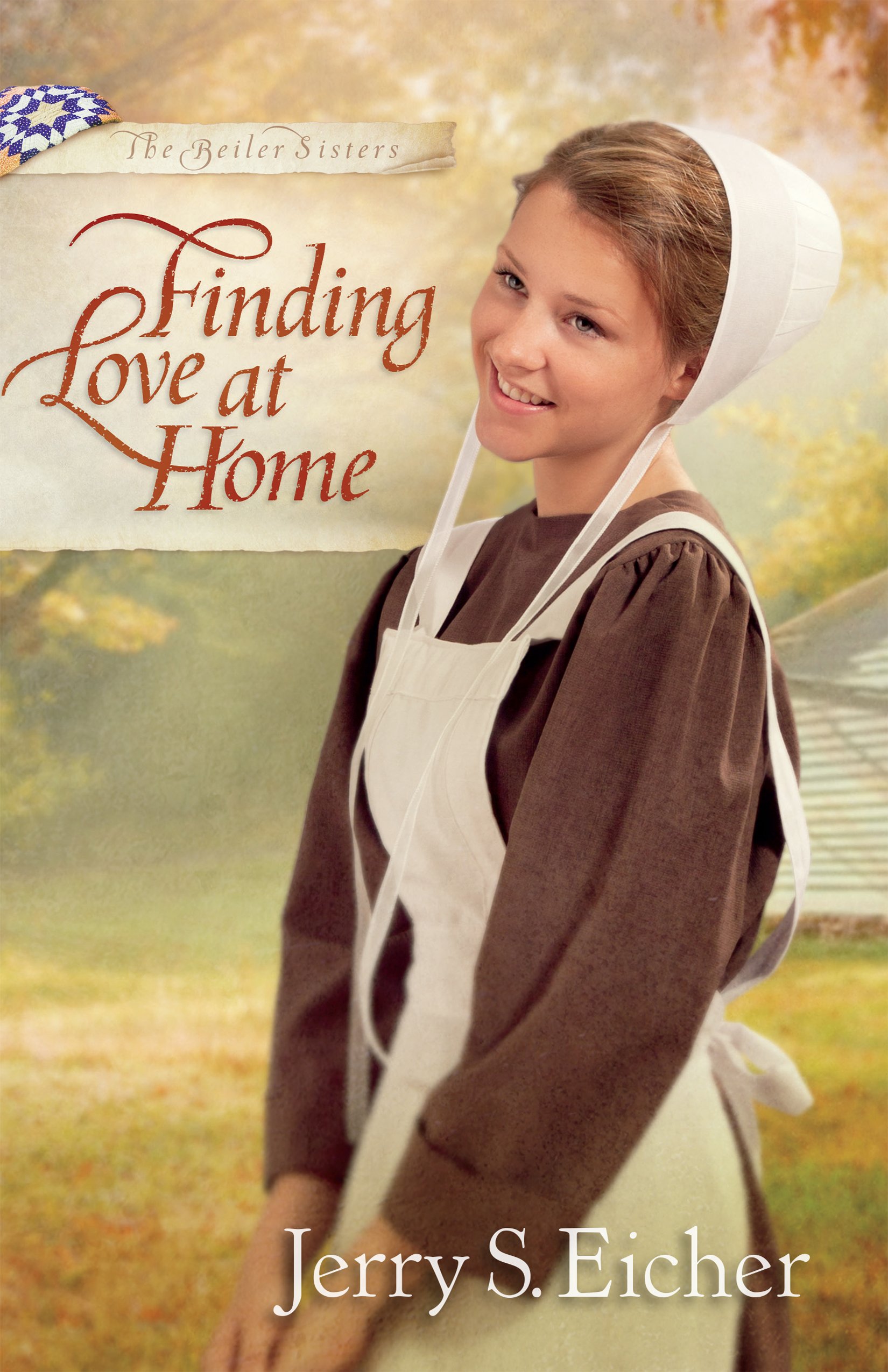 Finding Love at Home (The Beiler Sisters Book 3)