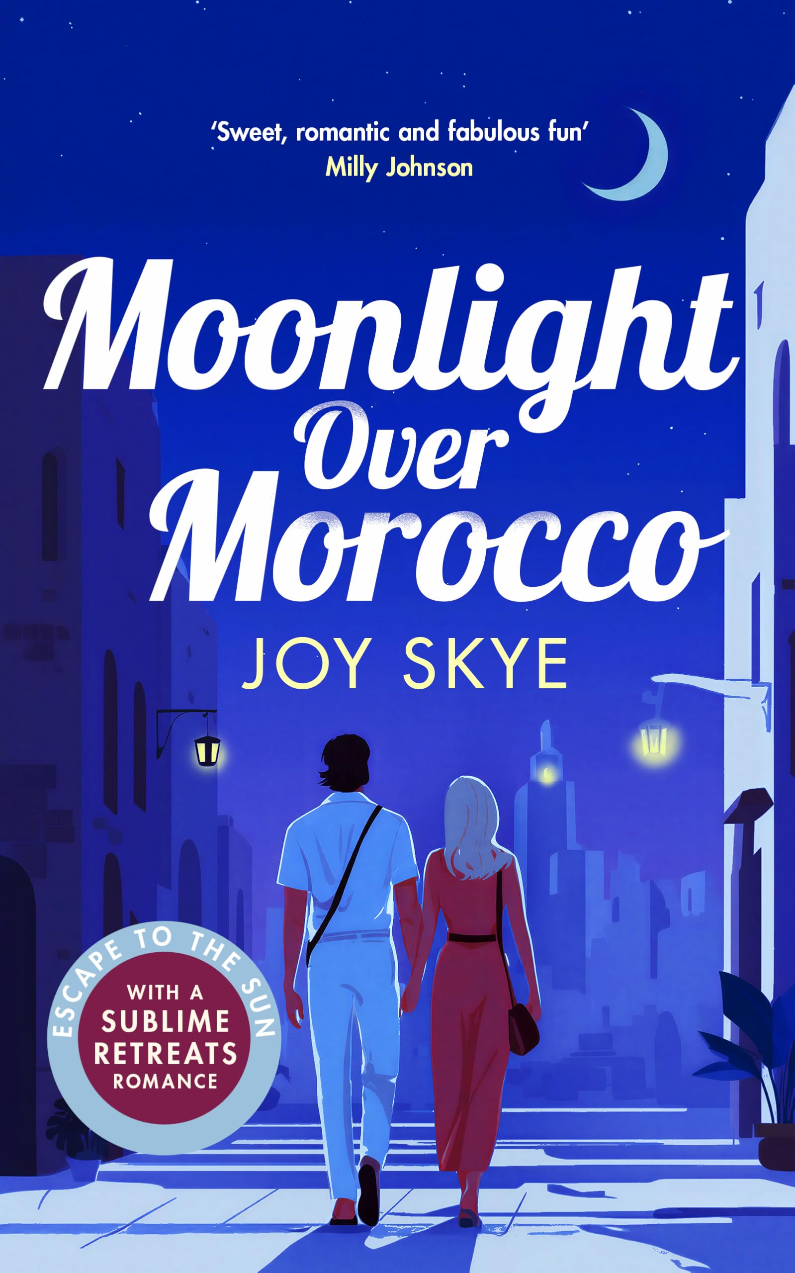 Moonlight Over Morocco (Sublime Retreats Romances)