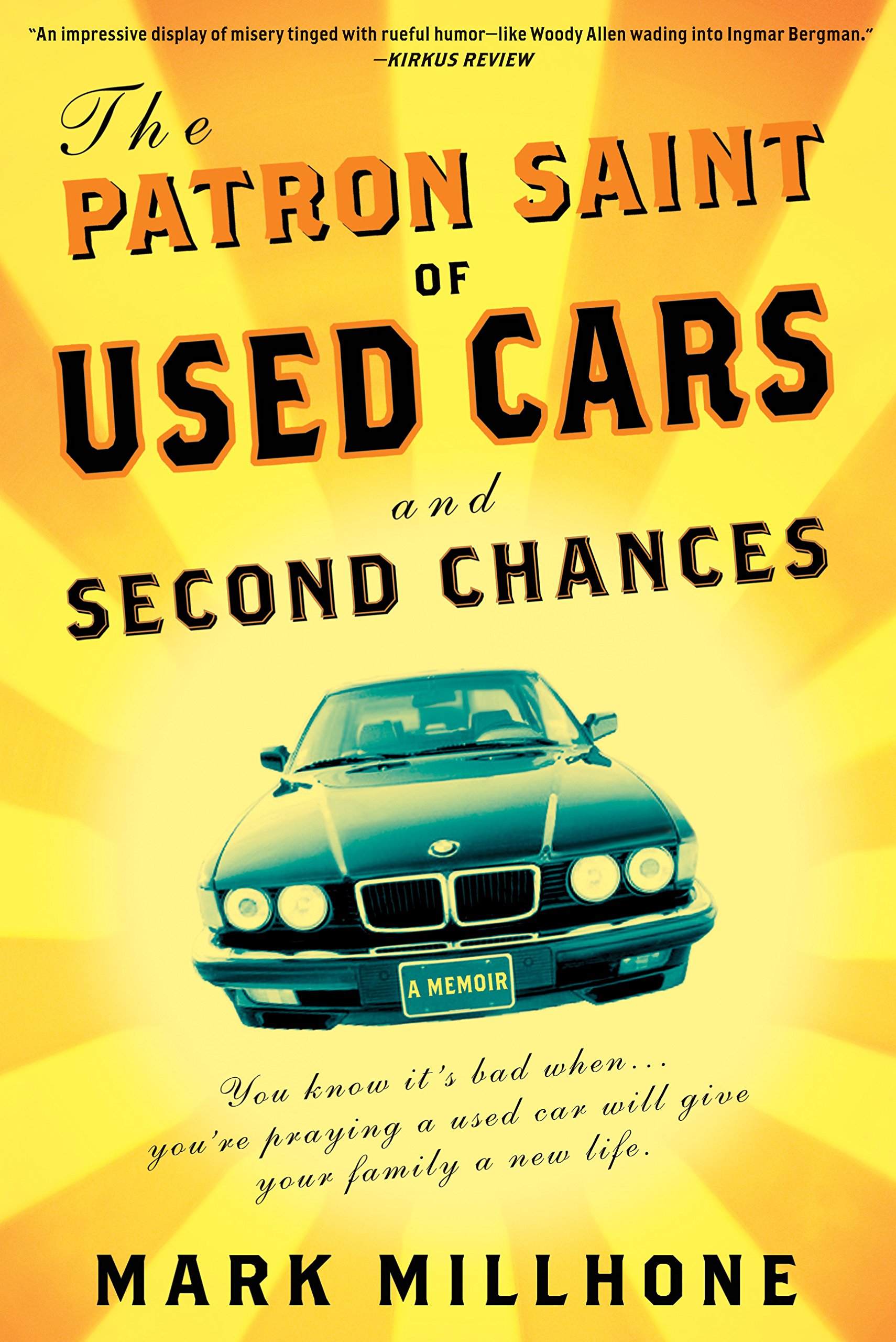 The Patron Saint of Used Cars and Second Chances: A Memoir