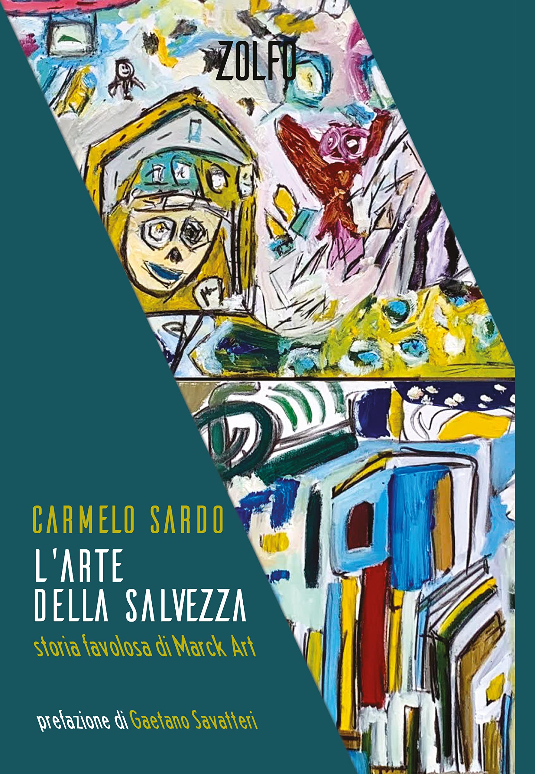 L'arte della salvezza: Storia favolosa di Marck Art (Le storie) (Italian Edition)