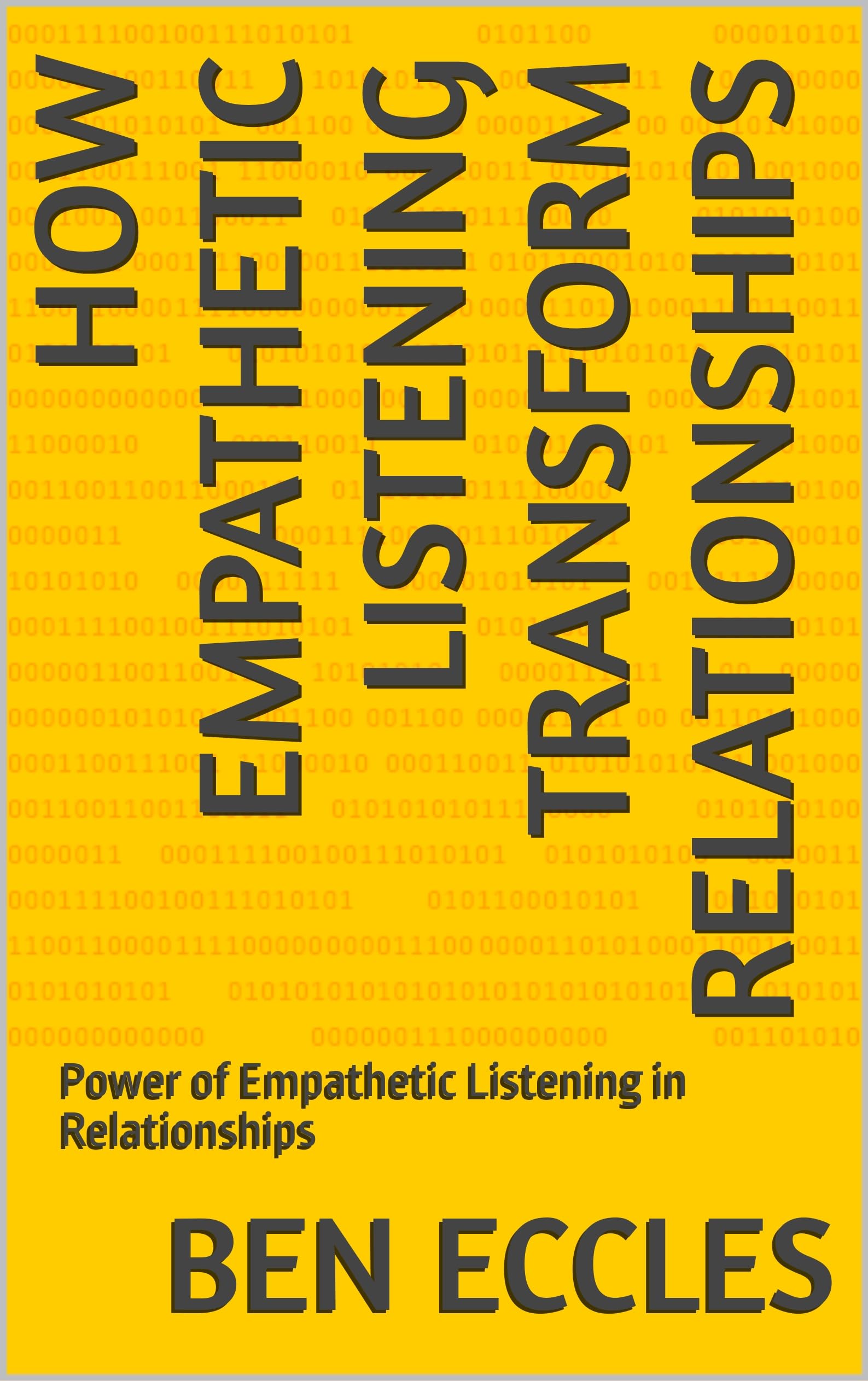 How Empathetic Listening Transform Relationships: Power of Empathetic Listening in Relationships