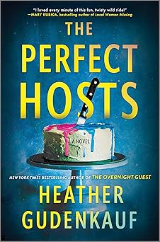 The Perfect Hosts / Heather Gudenkauf