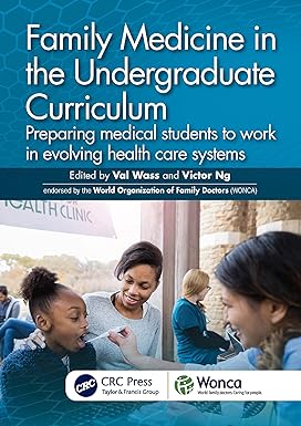 FAMILY MEDICINE IN THE UNDERGRADUATE CURRICULUM PREPARING MEDICAL STUDENTS TO WORK IN EVOLVING HEALTH CARE SYSTEMS (PB 2024)