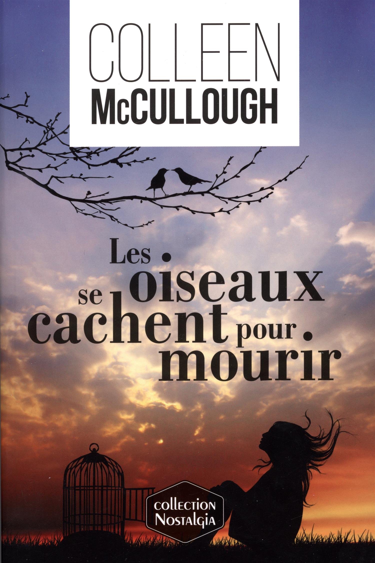 Les oiseaux se cachent pour mourir McCullough, Colleen