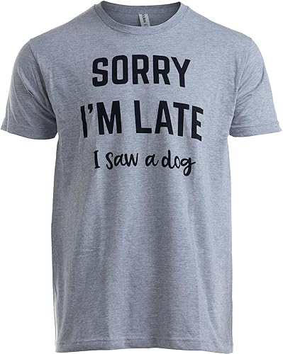 Funny Sarcastic Saying Tee Shirts for Men - Husband, Dad, Grandpa, Boyfriend Son Humor Joke T-Shirts - Saw a Dog - XX-Large