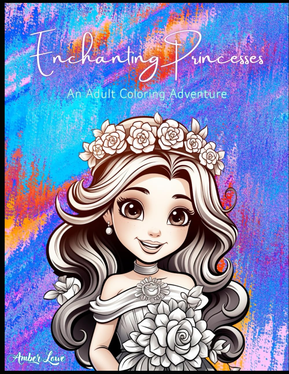 Enchanted Princesses: An Adult Coloring Adventure