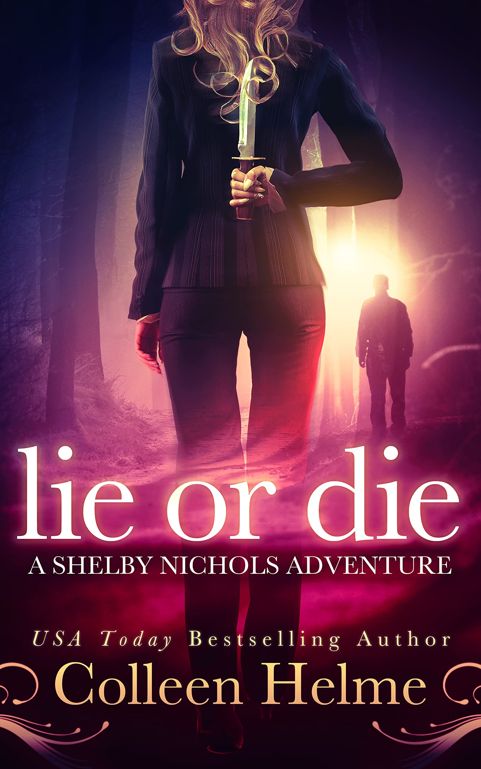 Lie or Die: A Paranormal Women's Fiction Novel (Shelby Nichols Adventure Book 3)