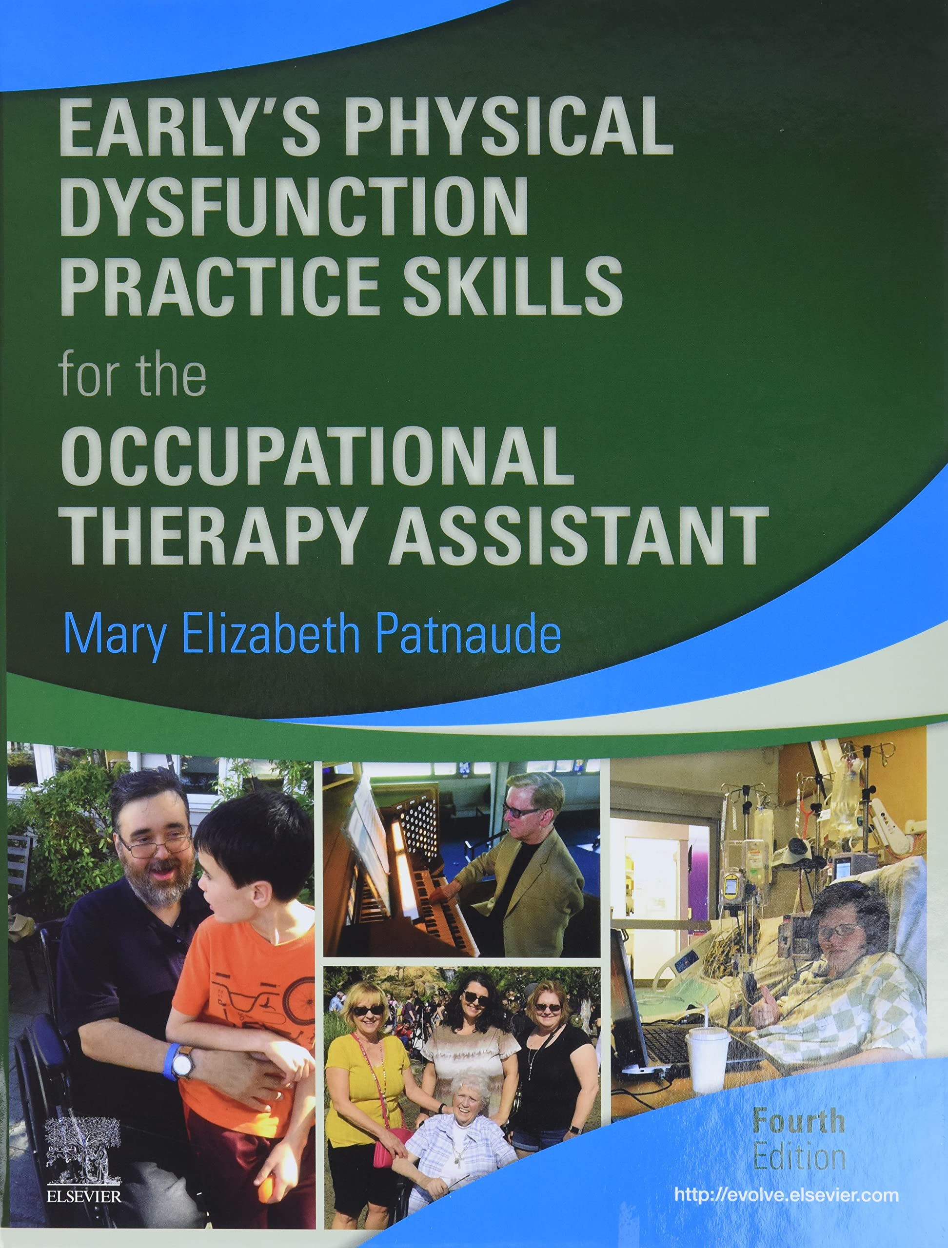 Earlys Physical Dysfunction Practice Skills  by Mary Elizabeth Patnaude HARDBACK