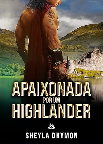 APAIXONADA POR UM HIGHLANDER